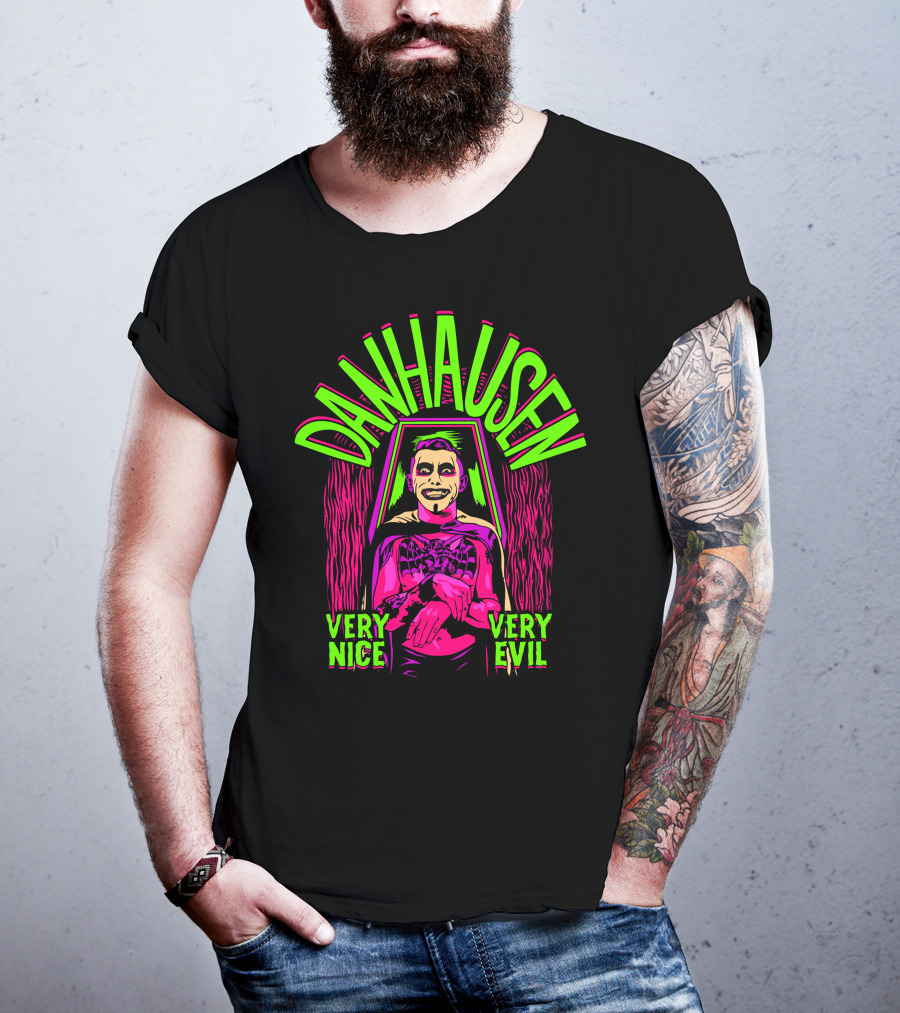 Danhausen Very Nice Very Evil By The Spooky King T-Shirt