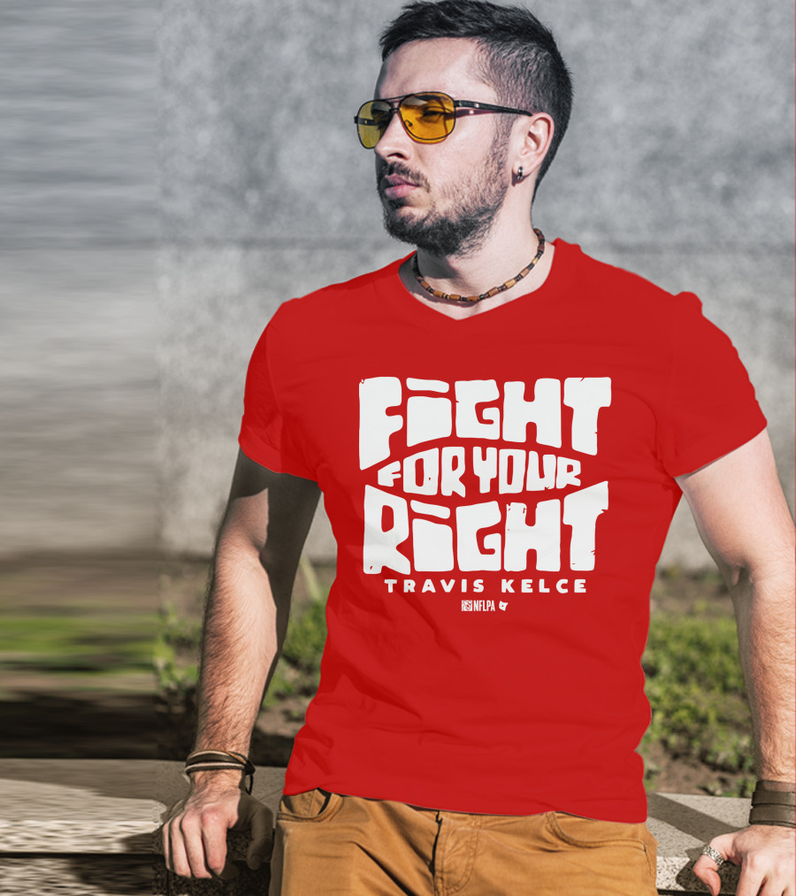 Fight For Your Right Travis Kelce NFLPA T-Shirt