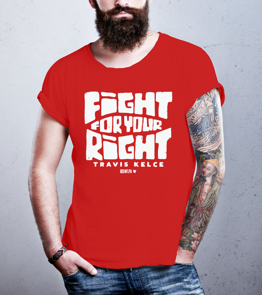 Fight For Your Right Travis Kelce NFLPA T-Shirt