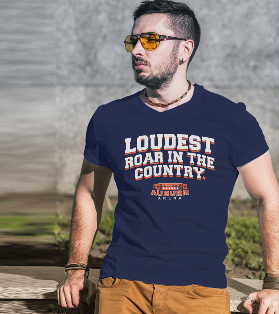 Loudest Roar In The Country Auburn Arena T-Shirt