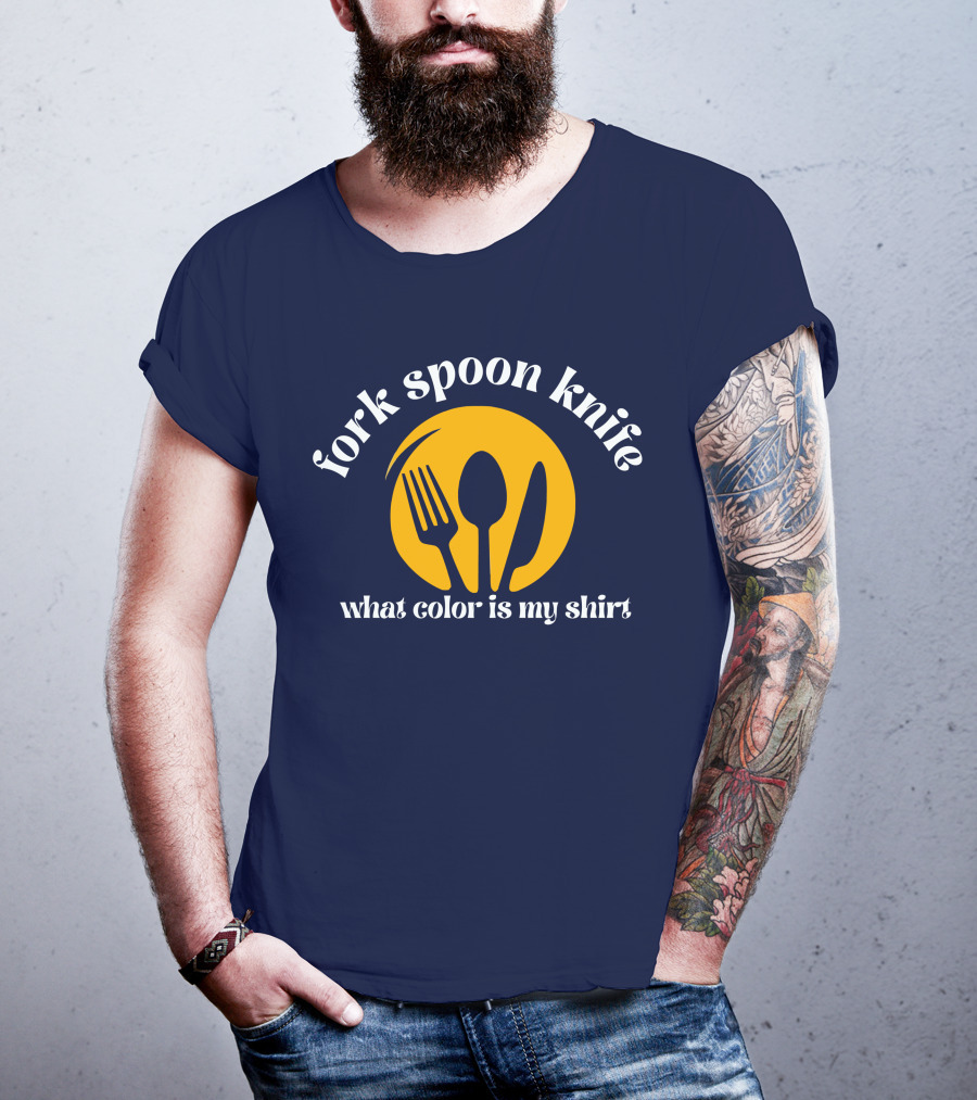 Fork Spoon Knife What Color Is My T-Shirt