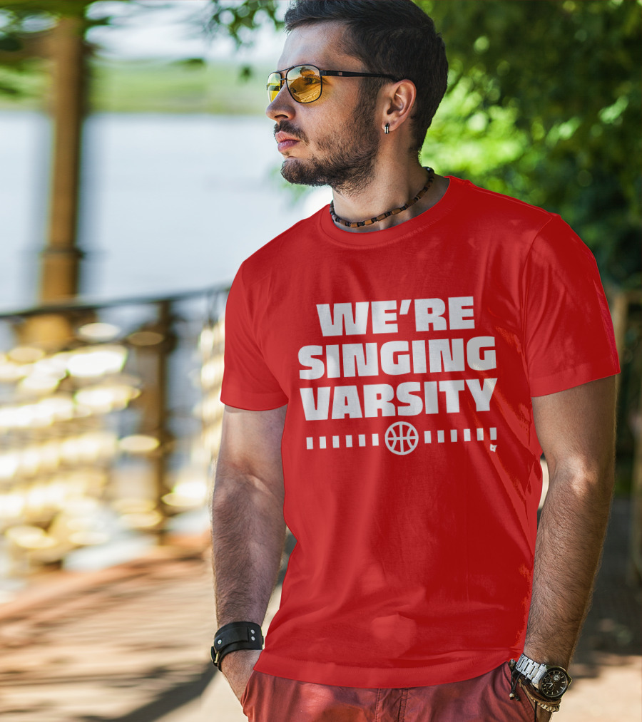 WE'RE SINGING VARSITY BASKETBALL тепричинке T-Shirt