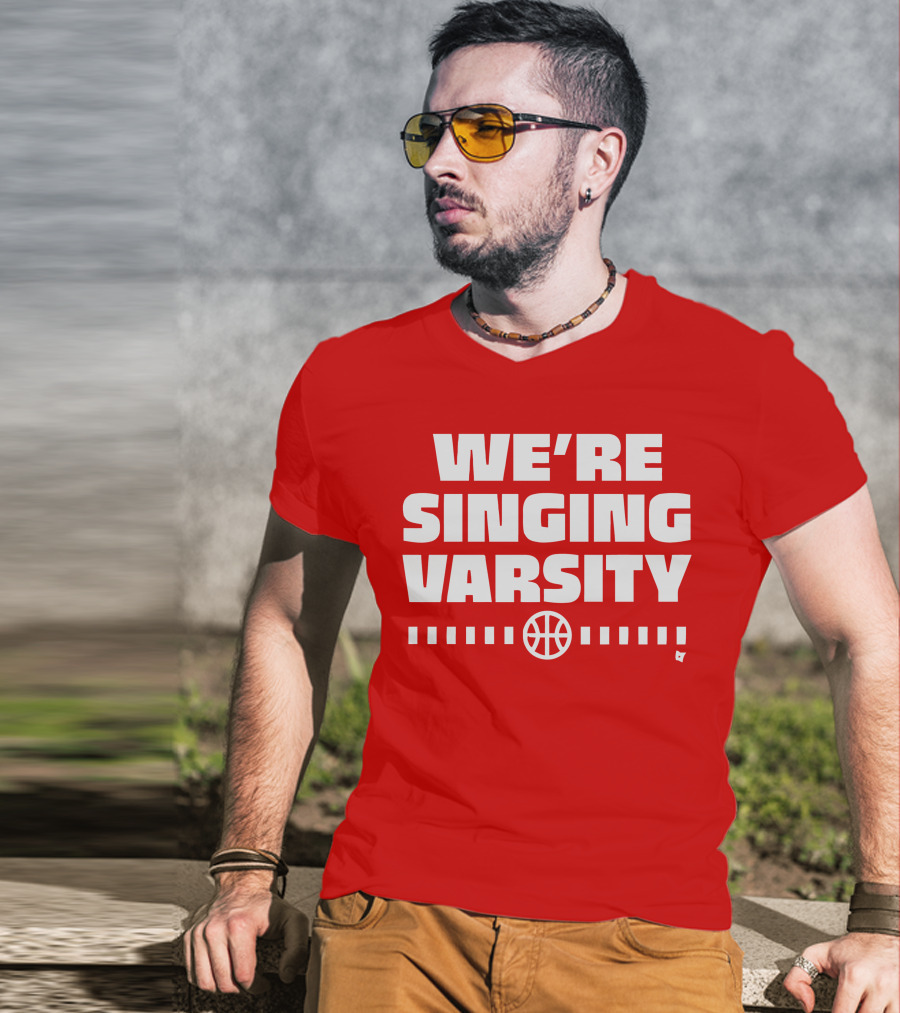 WE'RE SINGING VARSITY BASKETBALL тепричинке T-Shirt