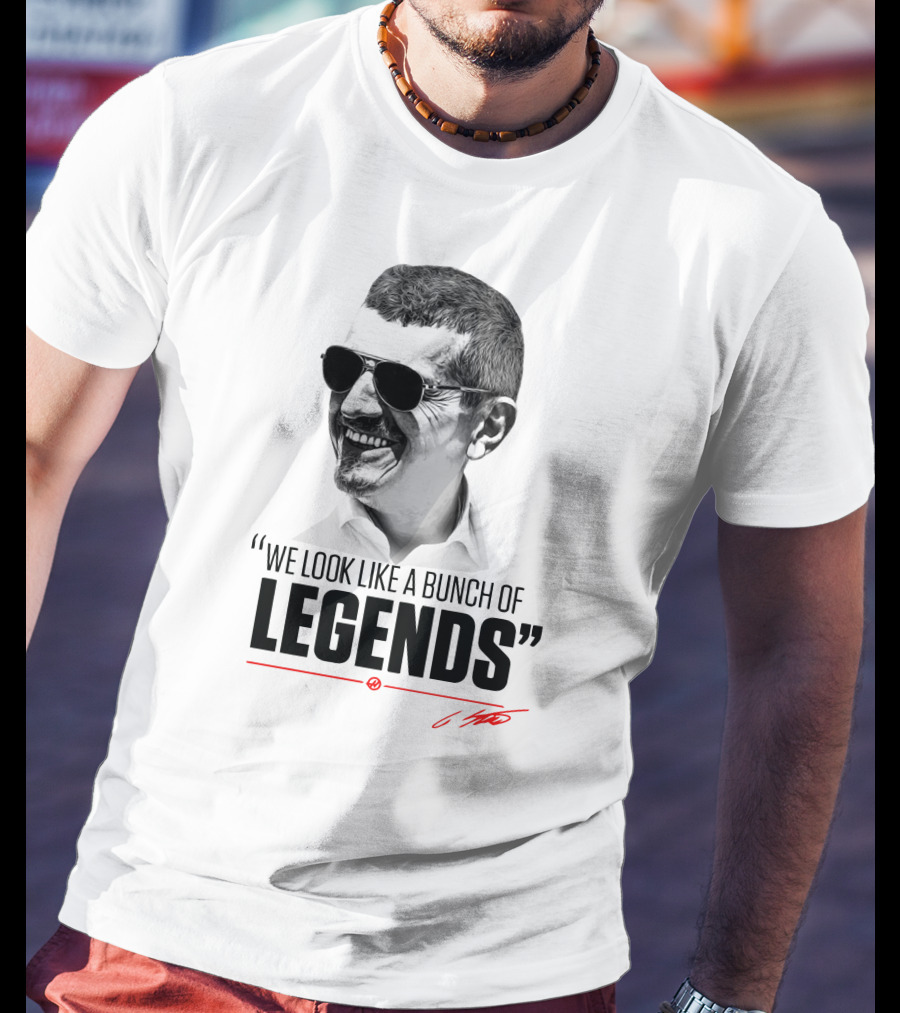 Legends We Look Like A Bunch Of T-Shirt