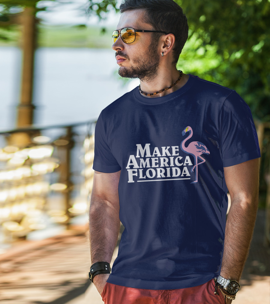 Make America Florida Pink Flamingo T-Shirt