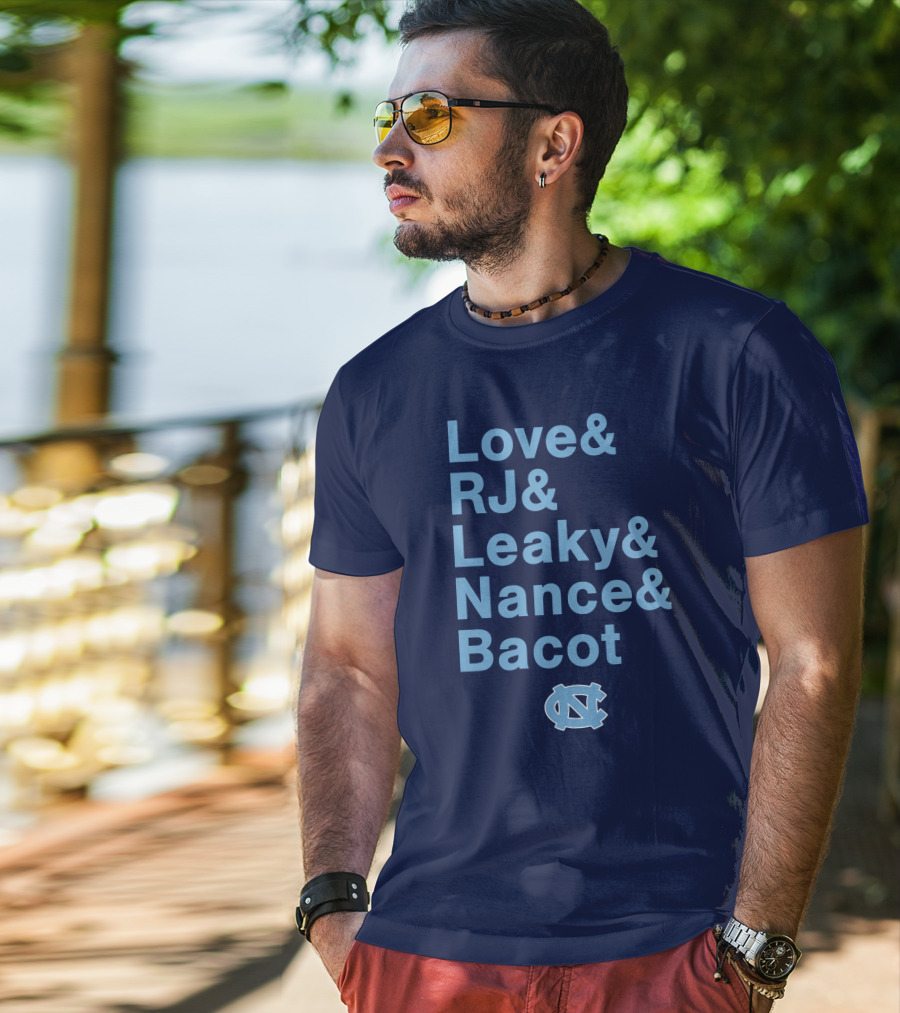 UNC Basketball Love RJ Leaky Nance Bacot Tar Heels T-Shirt