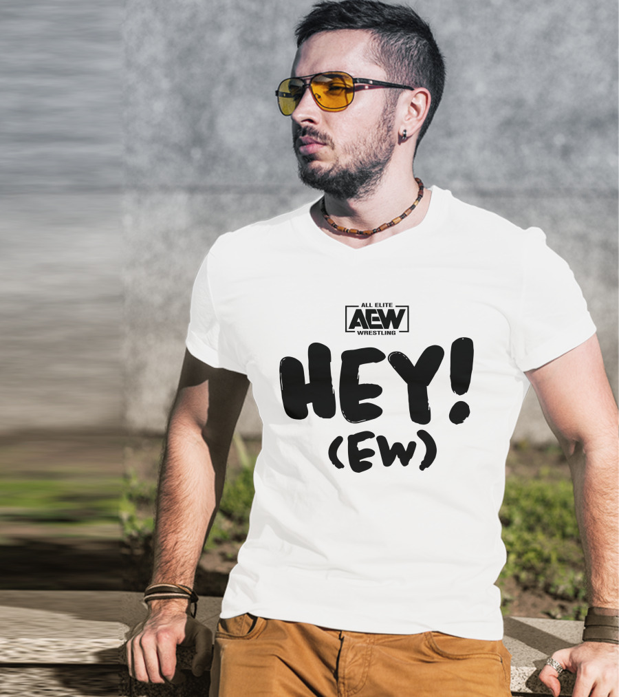 All Elite Wrestling AEW Hey (Ew) T-Shirt