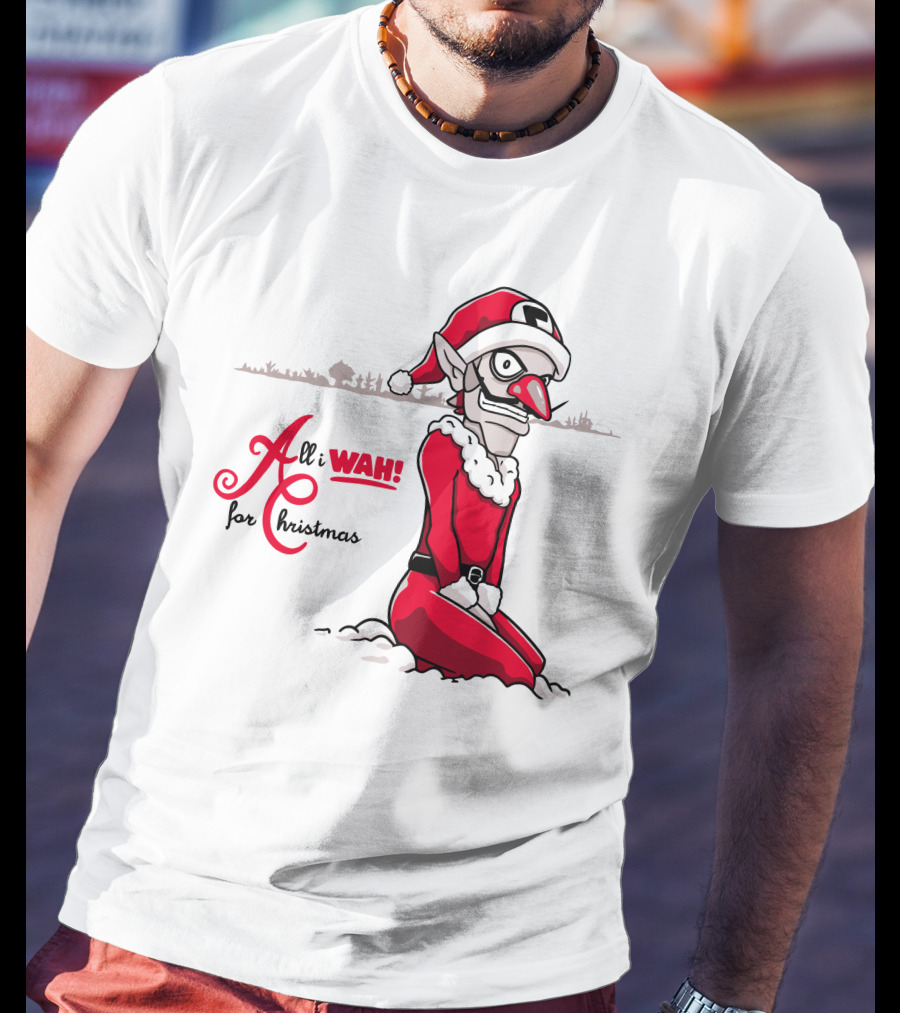 All I Wah For Christmas Silly Red Santa Suit Sitting T-Shirt