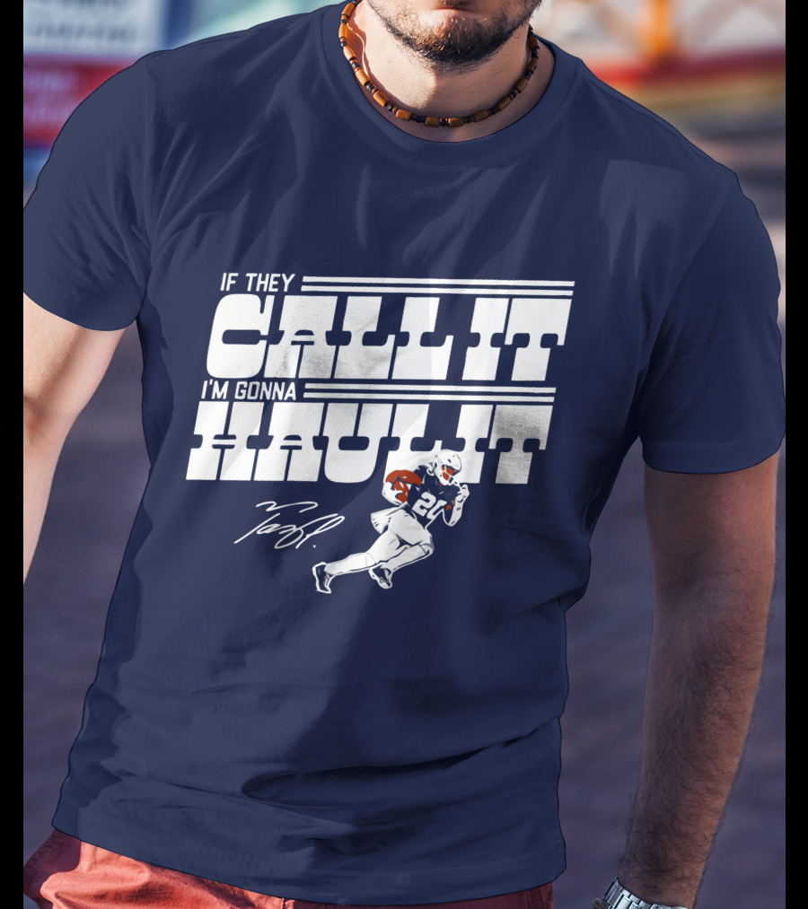 If They Call It I'm Gonna Haul It Tony Pollard 20 Football Player Signature T-Shirt