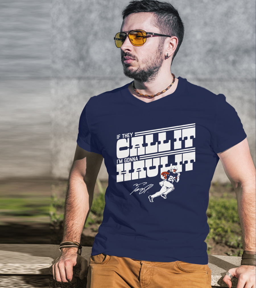 If They Call It I'm Gonna Haul It Tony Pollard 20 Football Player Signature T-Shirt