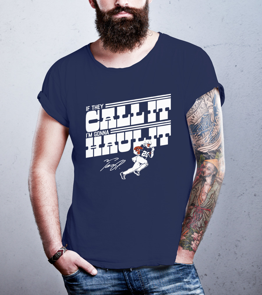 If They Call It I'm Gonna Haul It Tony Pollard 20 Football Player Signature T-Shirt