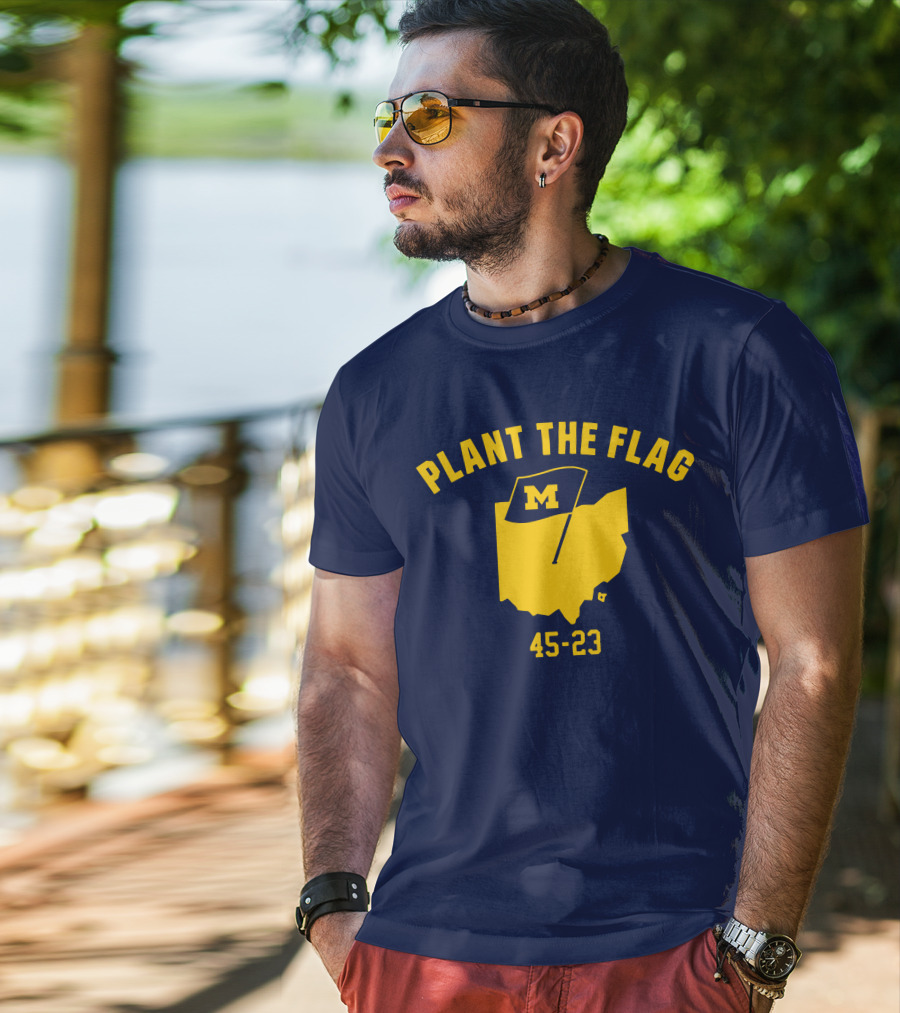 Michigan Football Plant The Flag 45-23 Victory Over Ohio T-Shirt