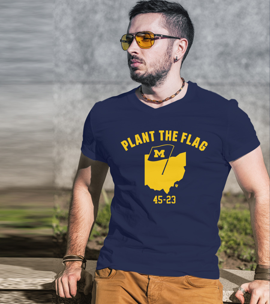 Michigan Football Plant The Flag 45-23 Victory Over Ohio T-Shirt