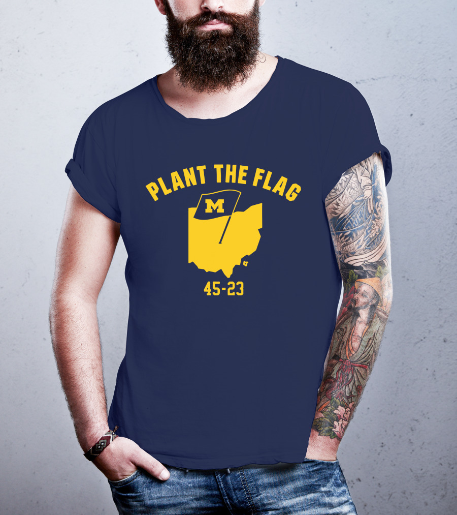 Michigan Football Plant The Flag 45-23 Victory Over Ohio T-Shirt