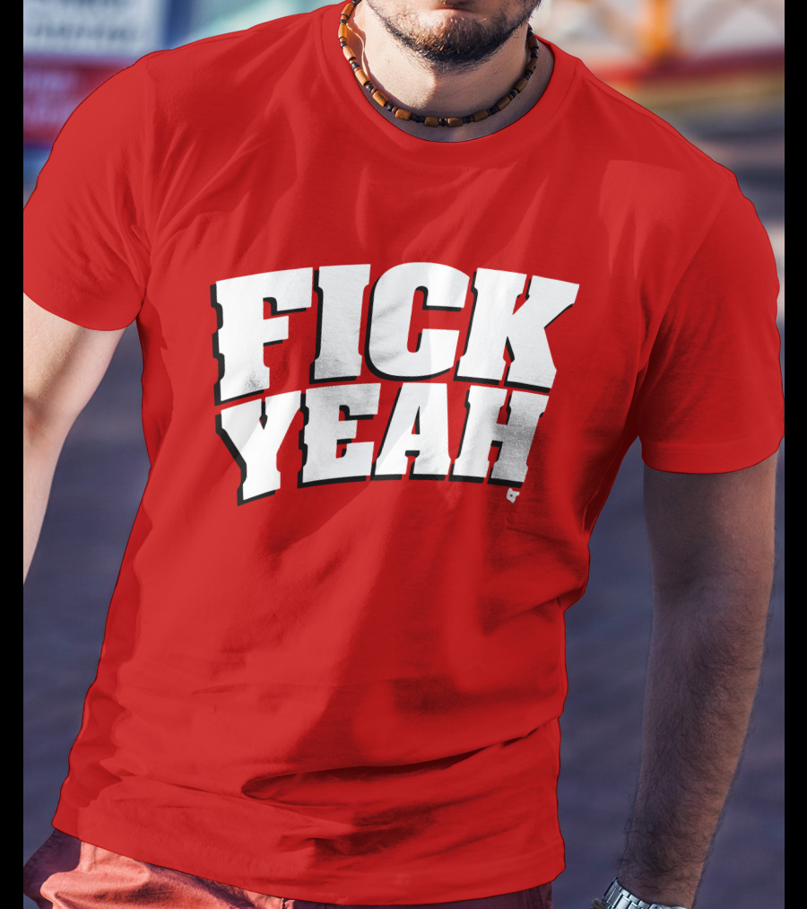 Fick Yeah Bold Red T-Shirt
