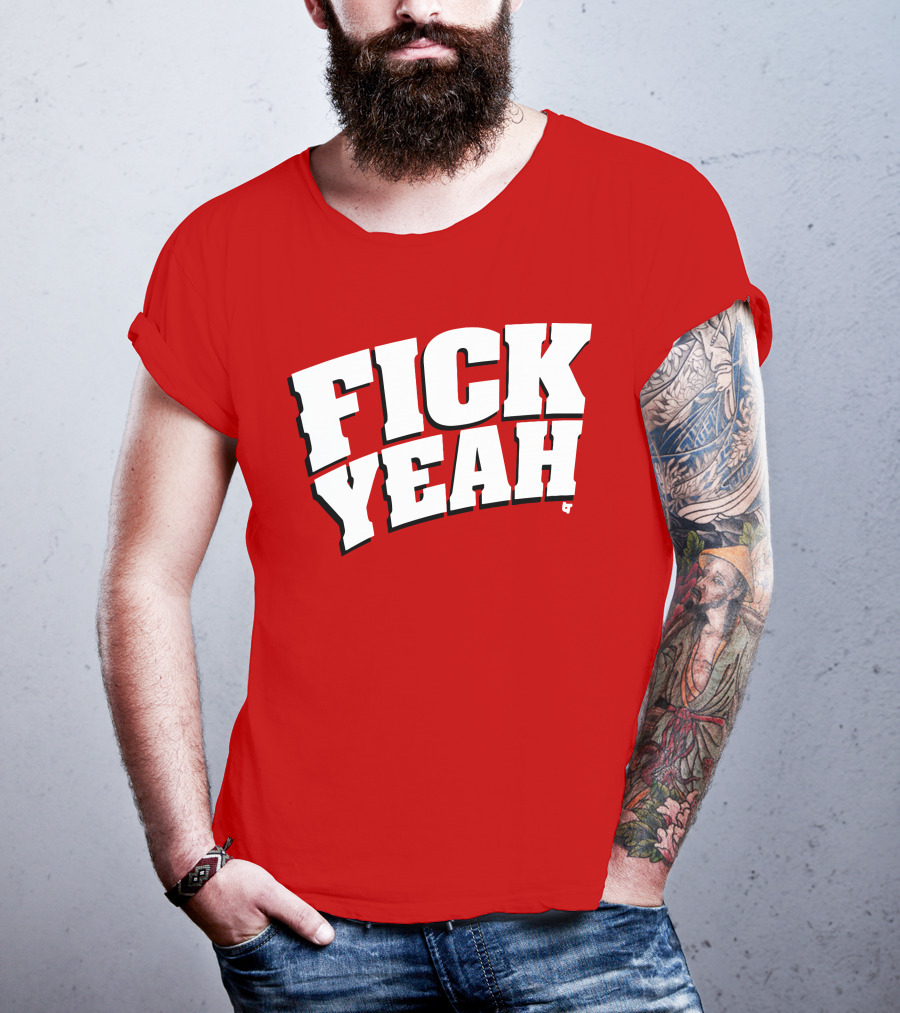 Fick Yeah Bold Red T-Shirt