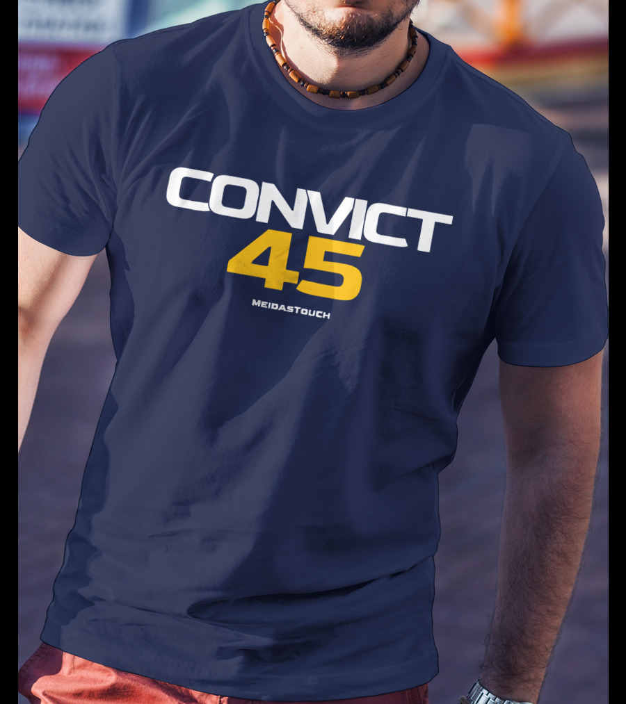 CONVICT 45 MEIDASTOUCH T-Shirt