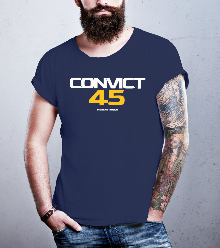 CONVICT 45 MEIDASTOUCH T-Shirt