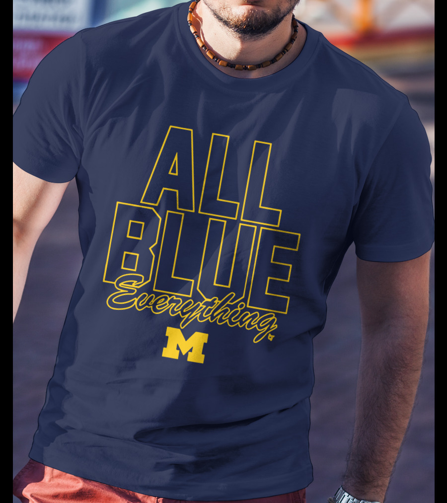 Michigan Wolverines Football All Blue Everything T-Shirt