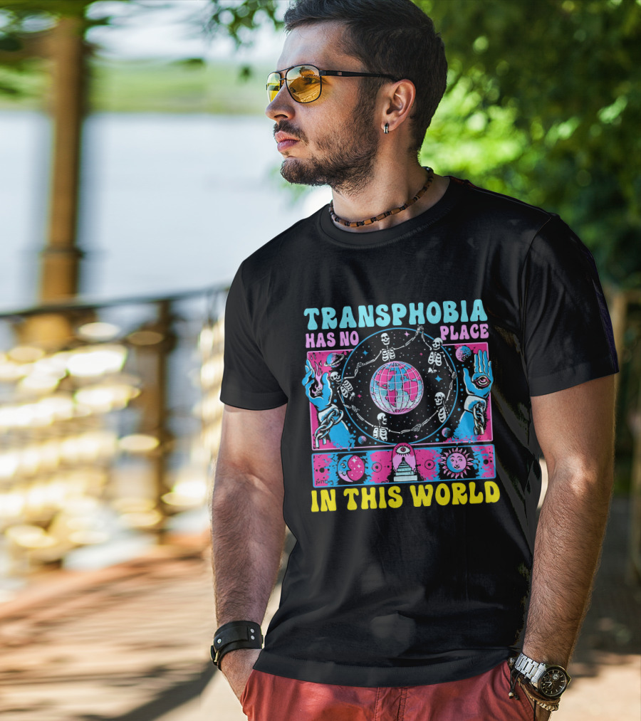Transhphobia Has No Place IN This World Galactic Visions Of Unity T-Shirt