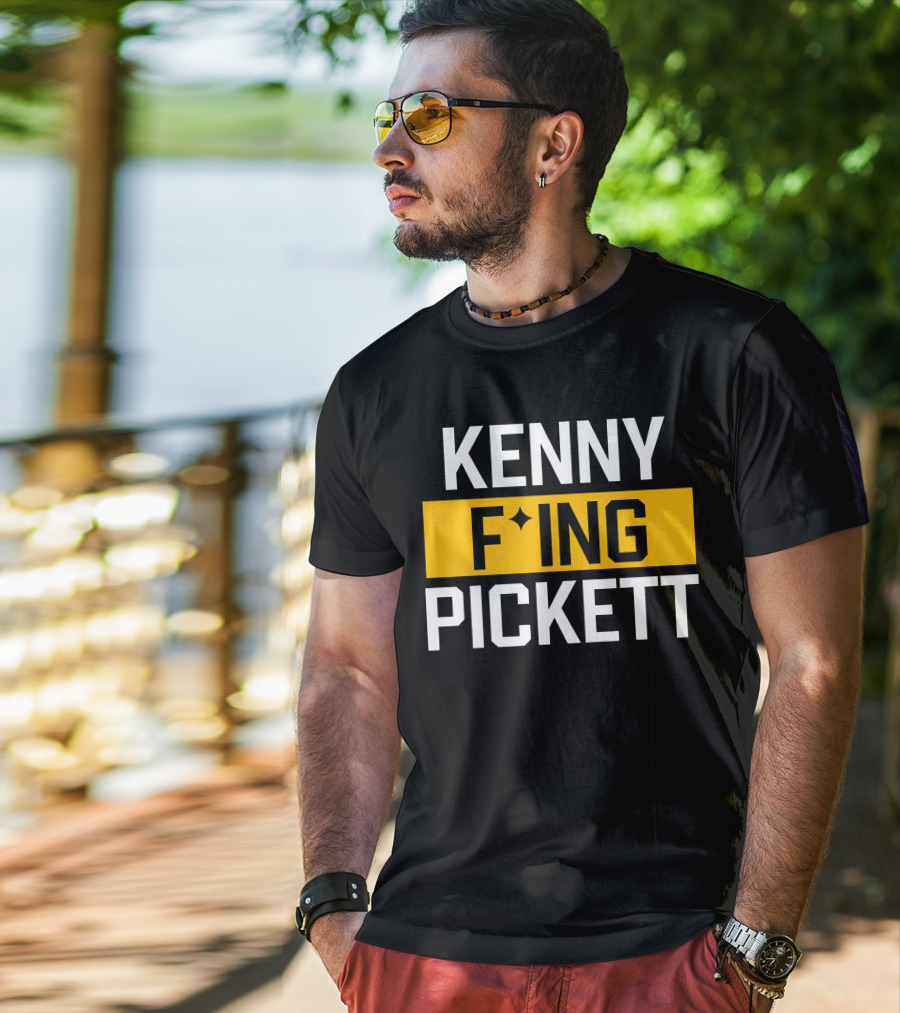KENNY F'ING PICKETT T-Shirt