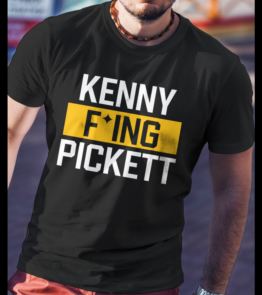 KENNY F'ING PICKETT T-Shirt