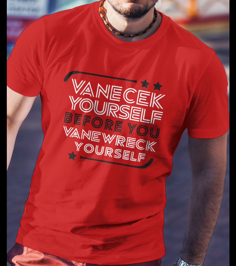 Vanecek Yourself Before You Vanewreck Yourself Stars Red T-Shirt