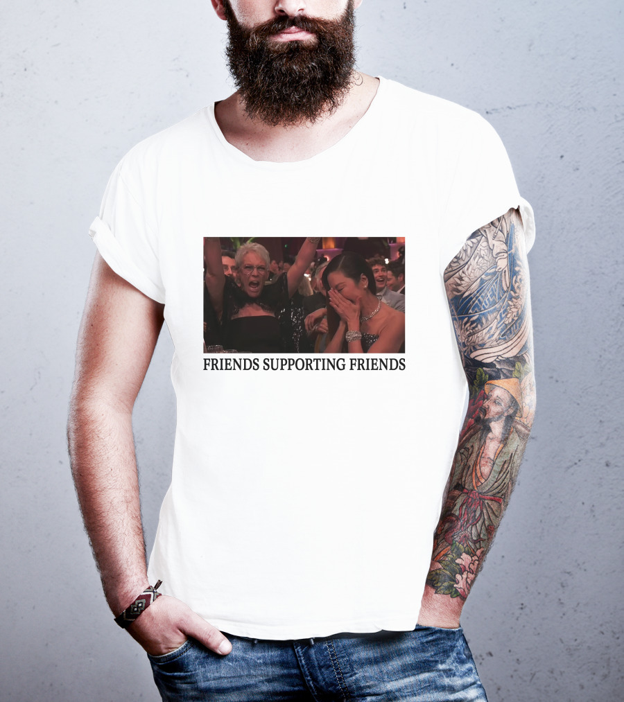 Friends Supporting Friends Michelle Yeoh Jamie Lee Curtis T-Shirt