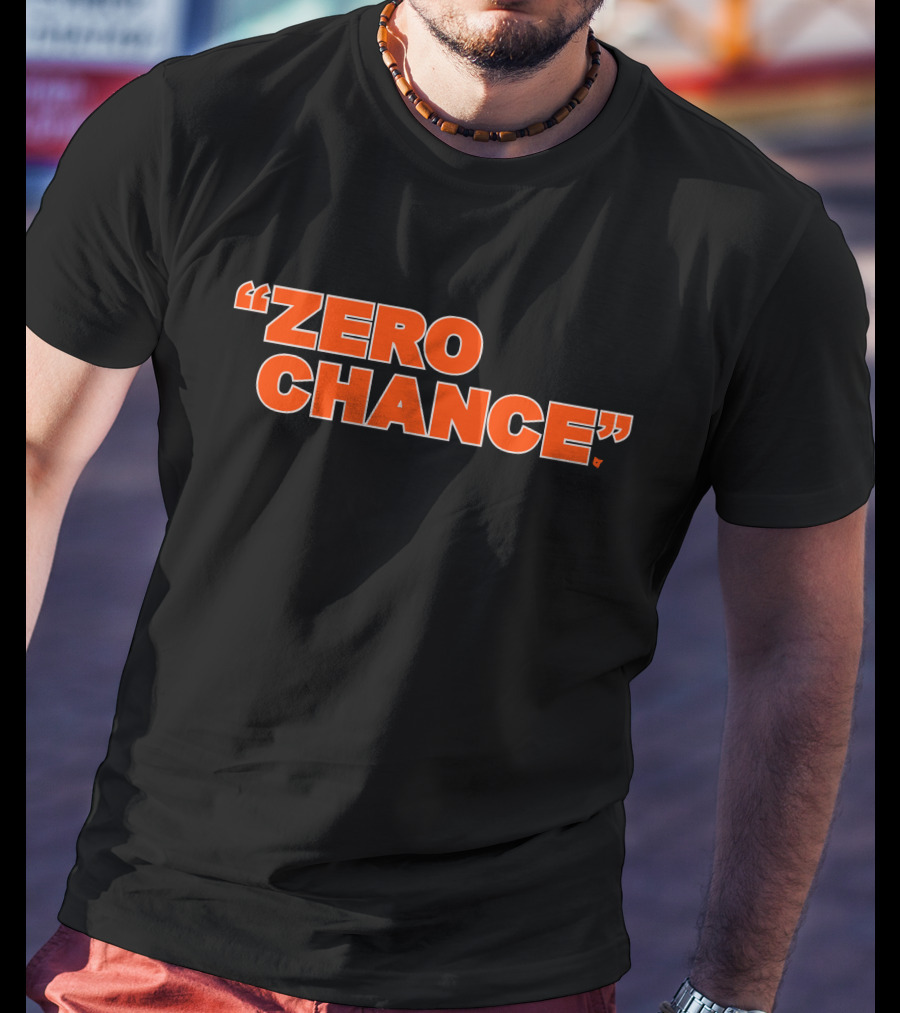 ZERO CHANCE Bold Orange Typographic Statement Against Black T-Shirt