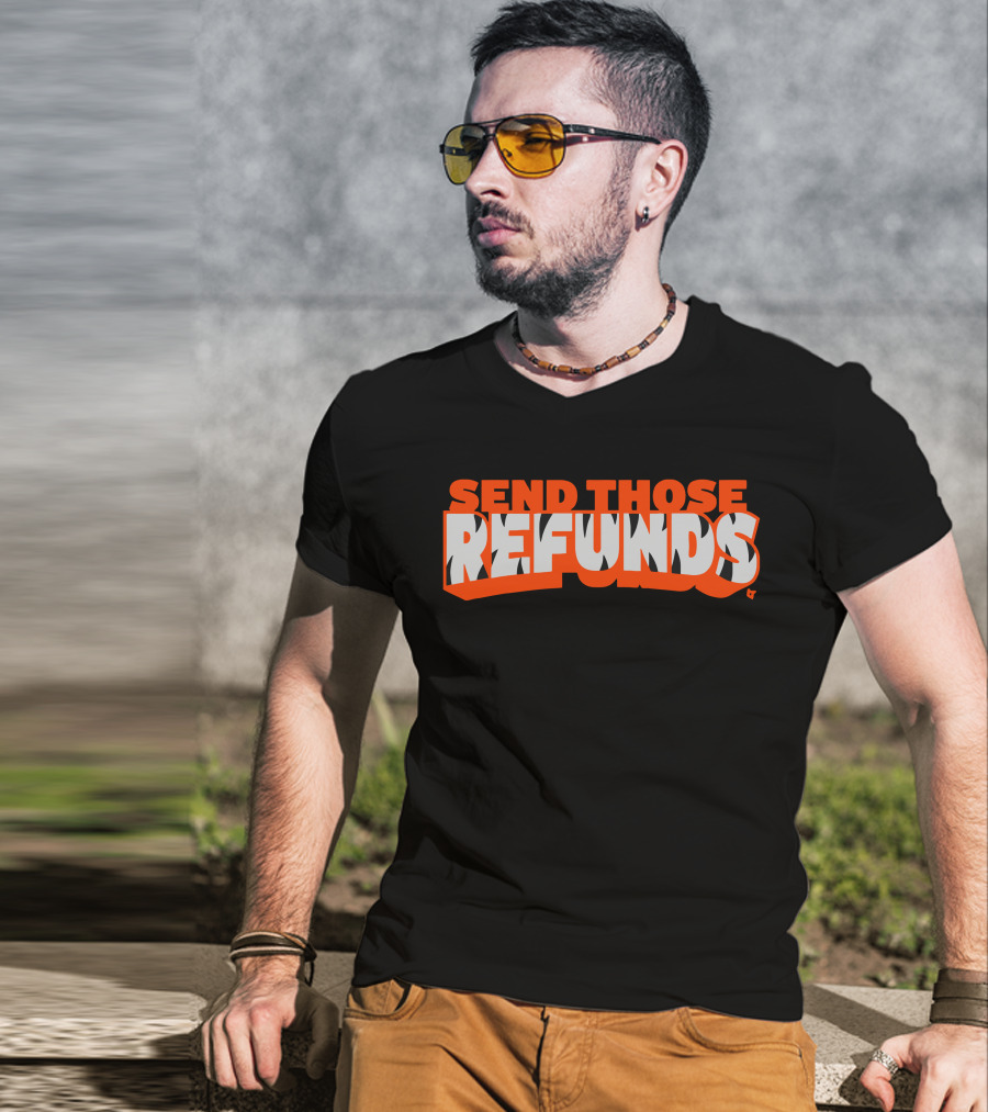 Send Those Refunds Football Commentary Jeu De Mots NFL Phrase T-Shirt
