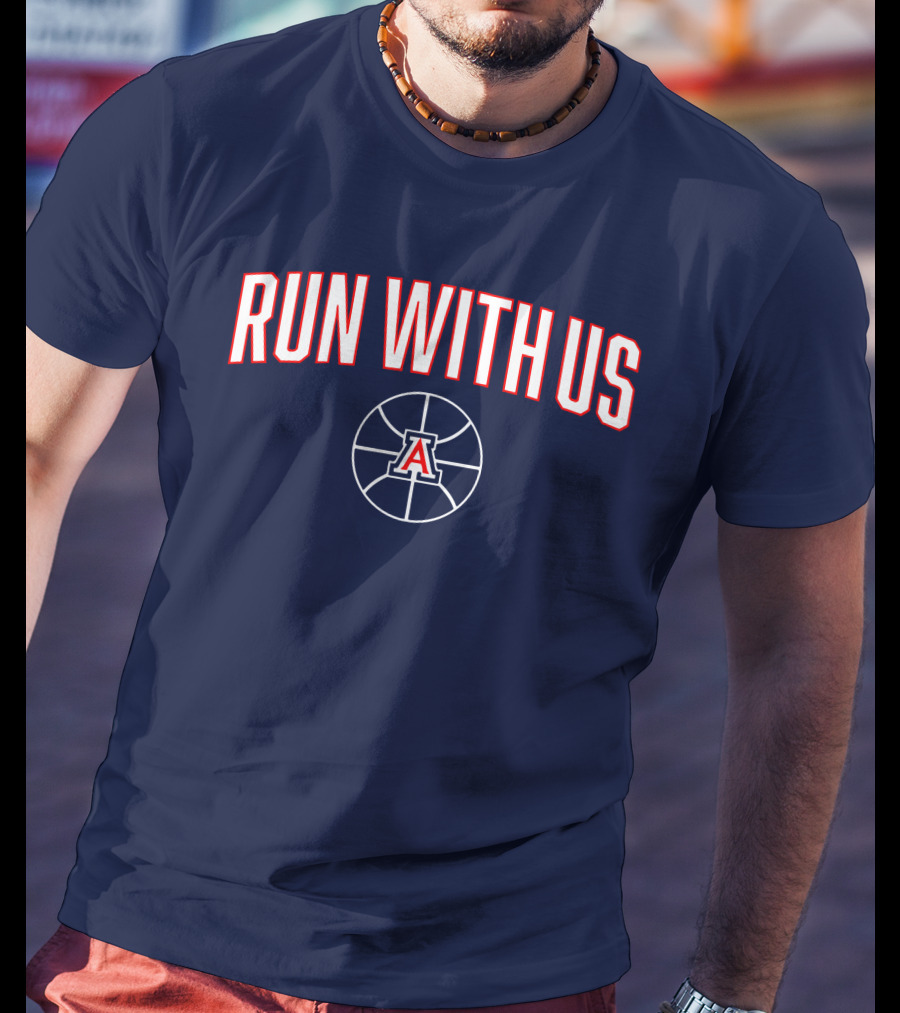 RUN WITH US Arizona Basketball A T-Shirt