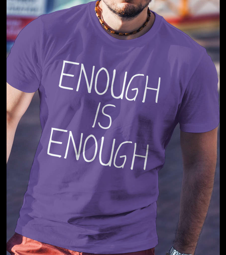 Enough Is Enough CanWNT T-Shirt