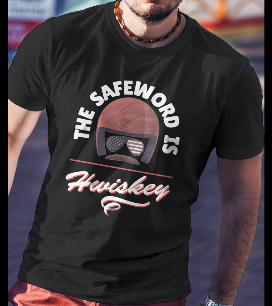The Safeword Is Whiskey American Flag Helmet And Goggles T-Shirt