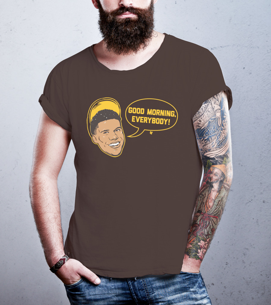 Good Morning Everybody Juan Soto T-Shirt