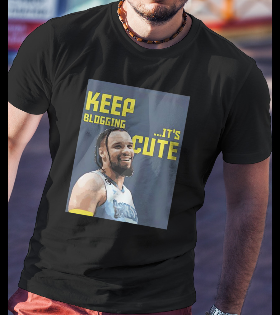 Dillon Brooks Keep Blogging It's Cute Basketball Player Smiling T-Shirt