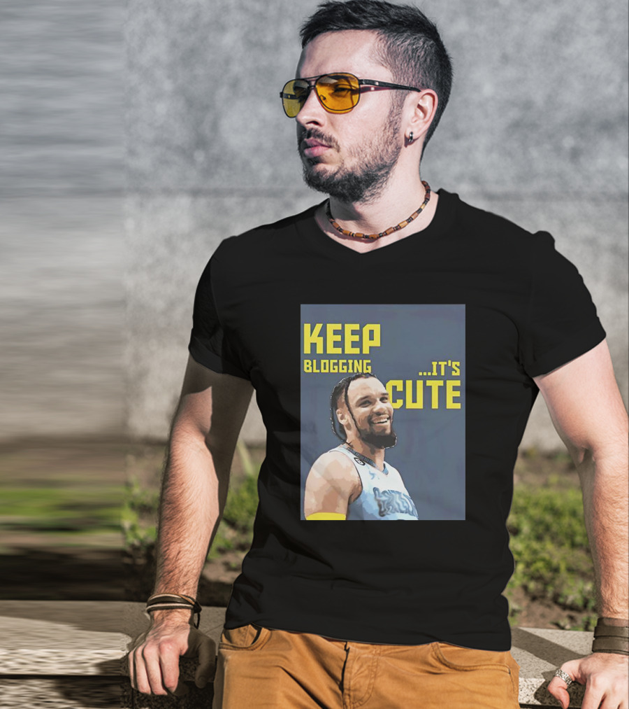 Dillon Brooks Keep Blogging It's Cute Basketball Player Smiling T-Shirt