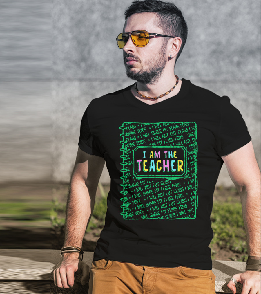 Back To School I Am The Teacher I Will Not Cut Class I Will Share My Flare Pens First Day T-Shirt