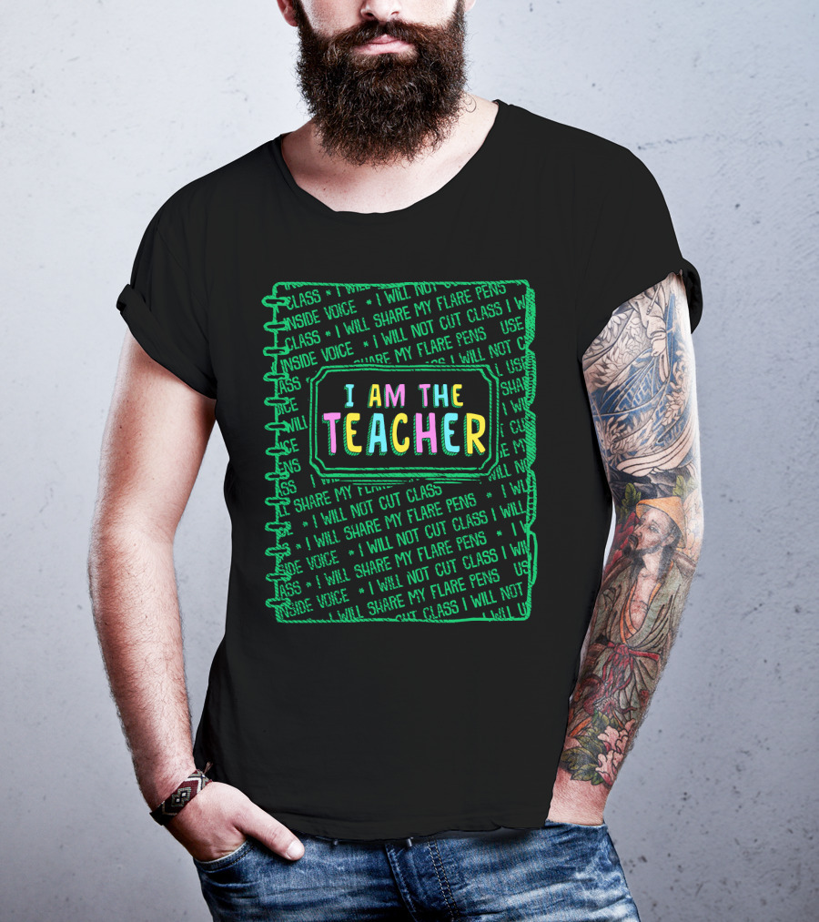Back To School I Am The Teacher I Will Not Cut Class I Will Share My Flare Pens First Day T-Shirt