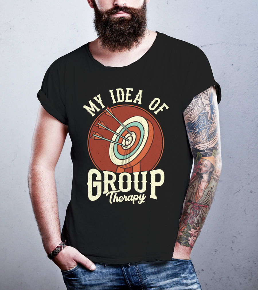 Group Therapy Archery Target Arrows My Idea Of Therapy T-Shirt