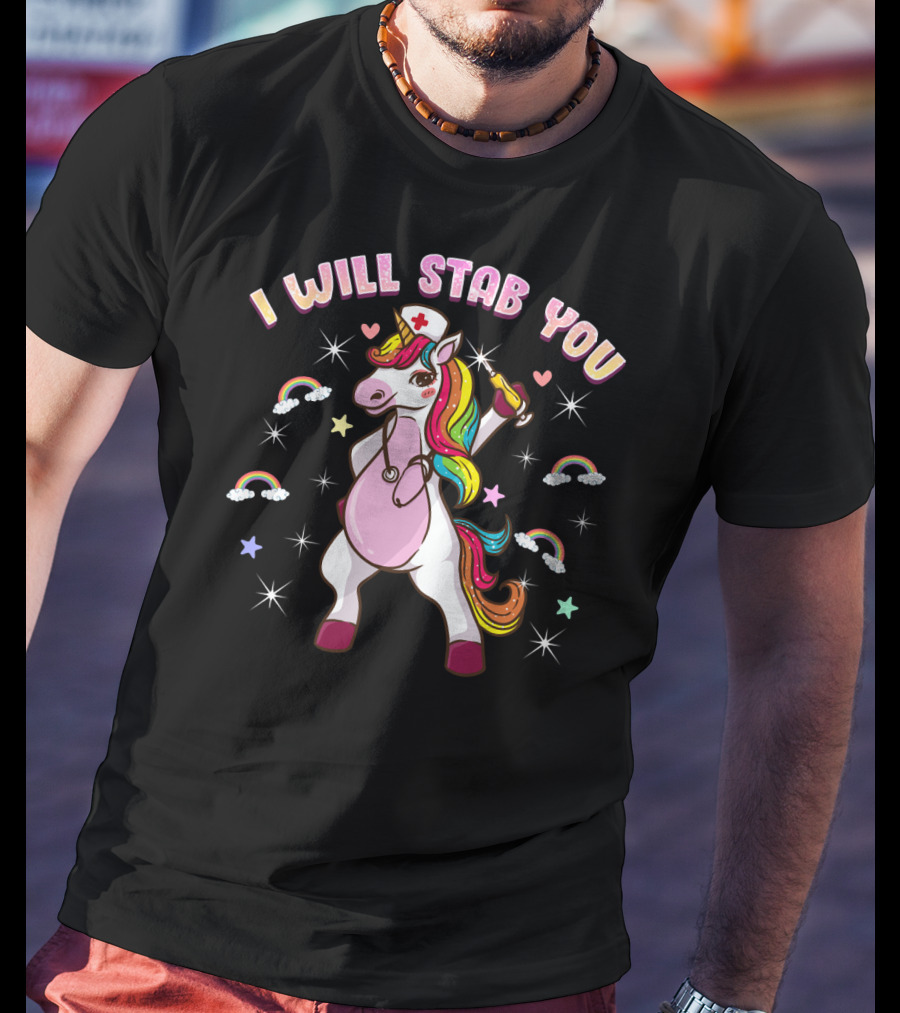 Nursicorn Nurse Unicorn I Will Stab You Rainbow Medical Student T-Shirt