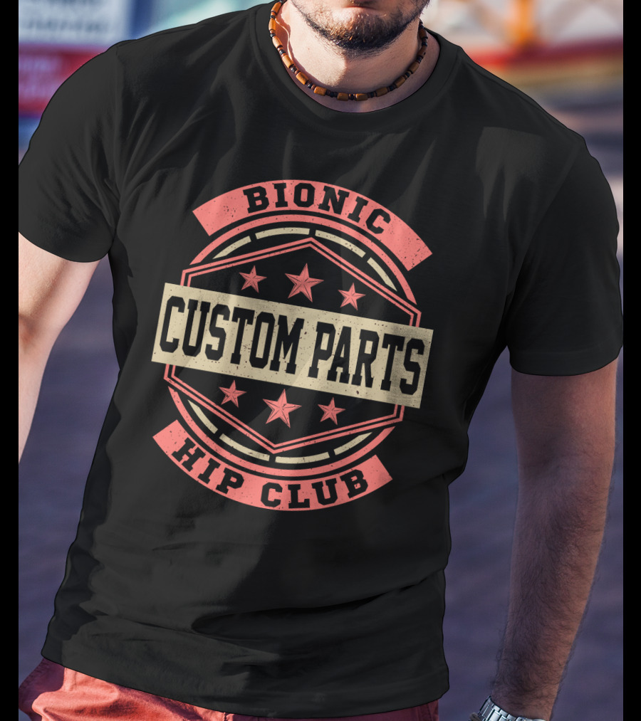 Bionic Hip Club Custom Parts Vintage Funny Hip Replacement Stars T-Shirt