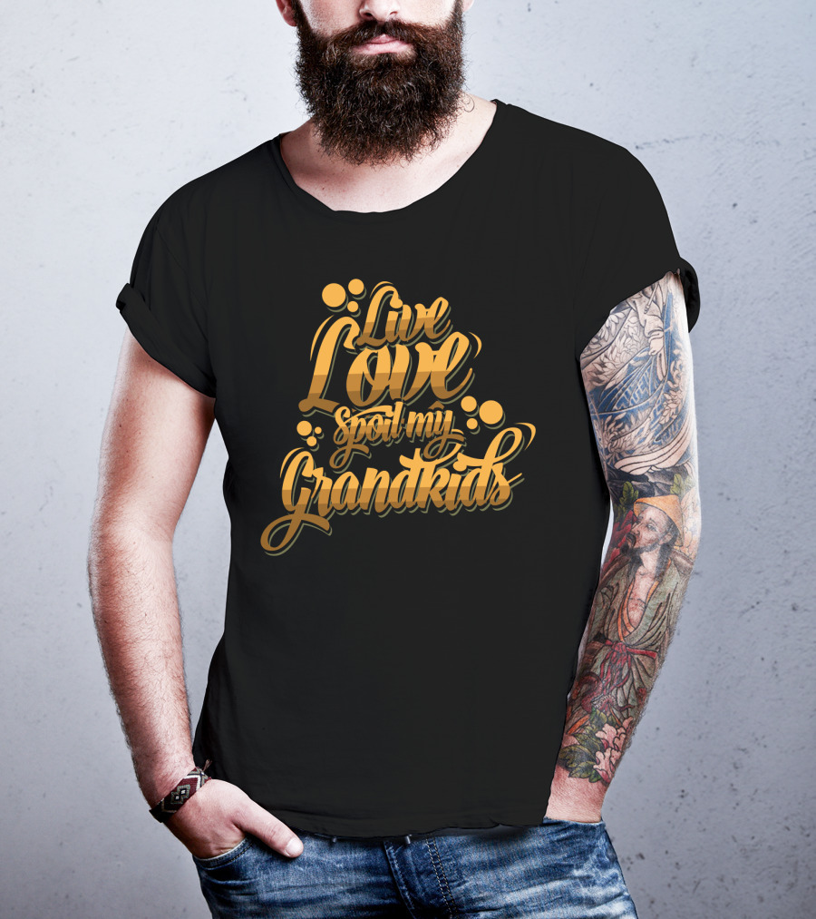 Live Love Spoil My Grandkids Gold Bubbles T-Shirt