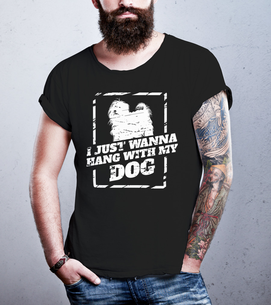 I Just Wanna Hang With My Tibetan Terrier Dog T-Shirt