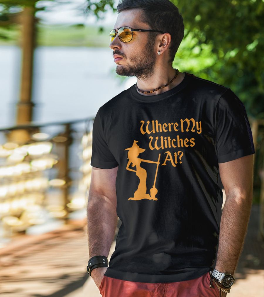 Where My Witches At Fitted Halloween Witch T-Shirt