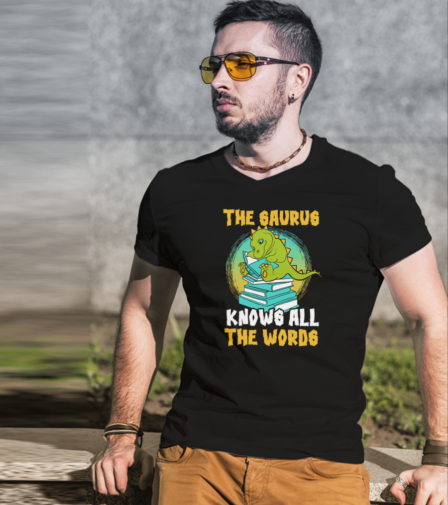 The Saurus Knows All The Words Book Dinosaur Library School T-Shirt