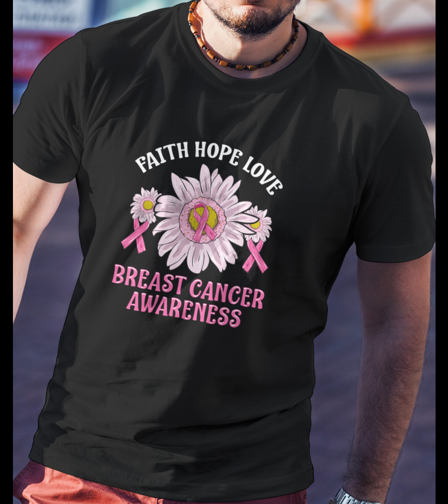 Faith Hope Love Breast Cancer Awareness Pink Ribbon Flower T-Shirt