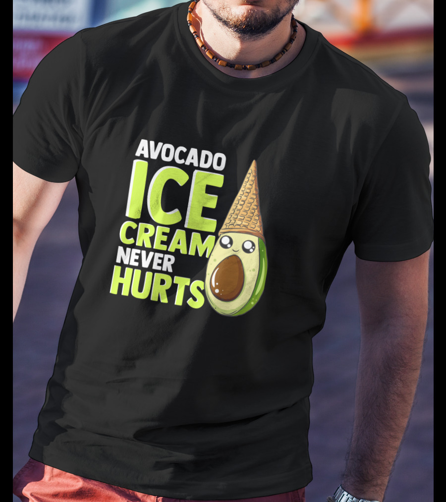 Avocado Ice Cream Never Hurts Ice Cream Lover T-Shirt