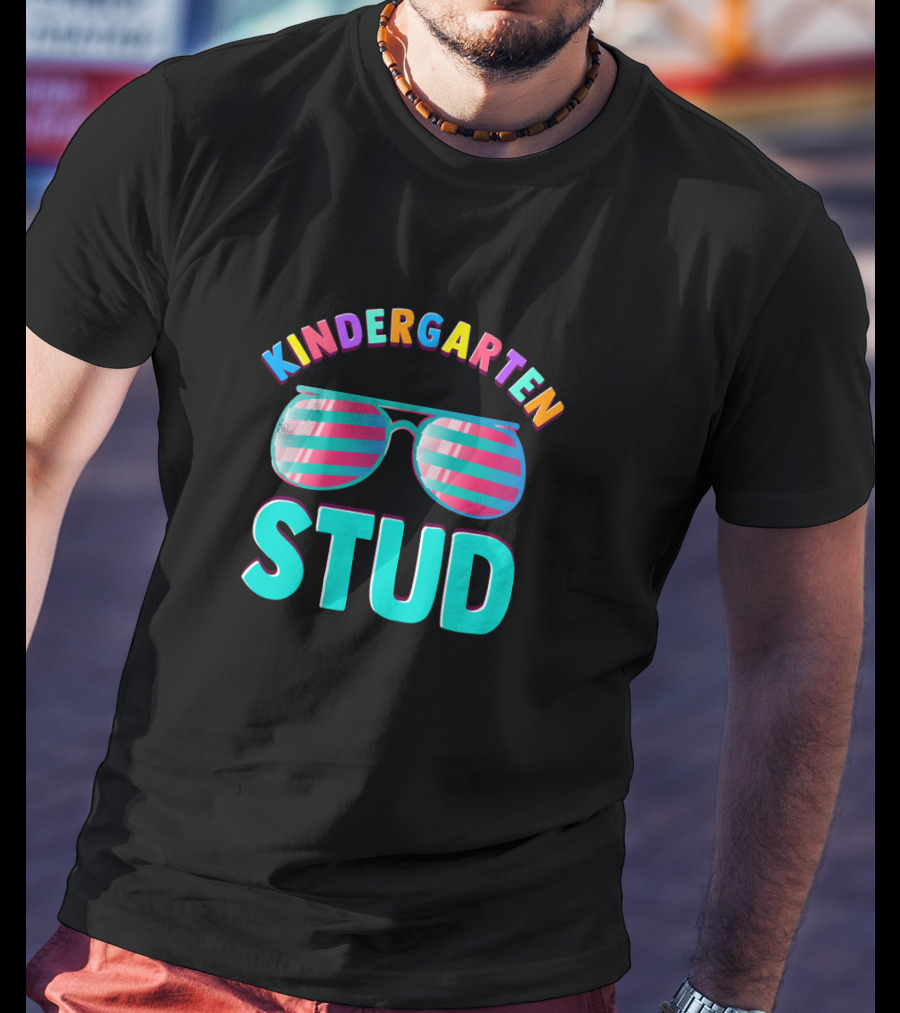 Kindergarten Stud Funny Back To School Sunglasses T-Shirt