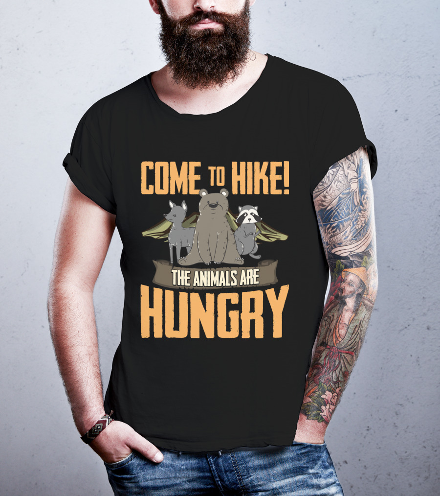 Come To Hike The Animals Are Hungry Camping Bear Deer Raccoon Wings T-Shirt