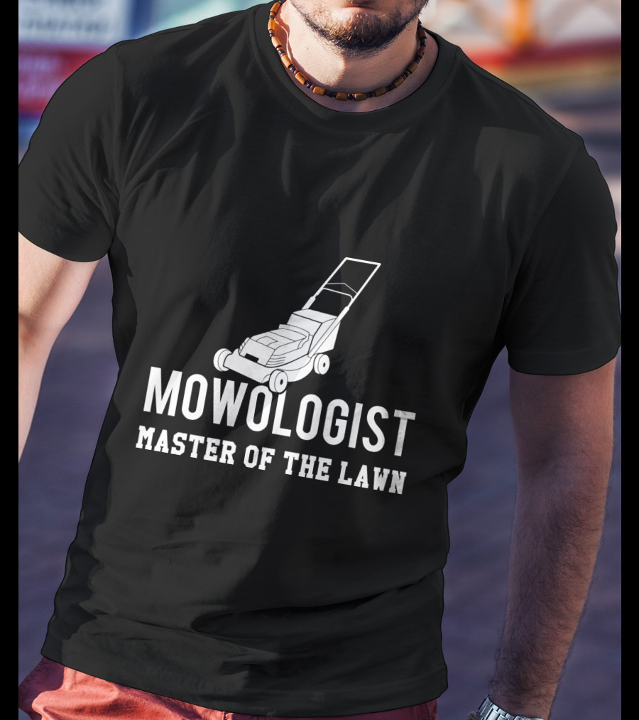Mowologist Master Of The Lawn Lawnmower Expert Funny Gardening T-Shirt